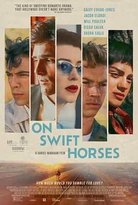 海角直播app《快马驰情 On Swift Horses》免费在线观看