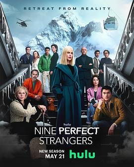 海角爆料站《九个完美陌生人 第二季 Nine Perfect Strangers Season 2》免费在线观看