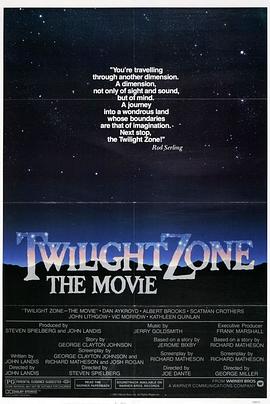 海角直播app《阴阳魔界 Twilight Zone: The Movie》免费在线观看